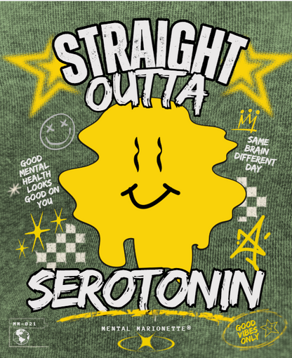 Straight Outta Serotonin Hoodie